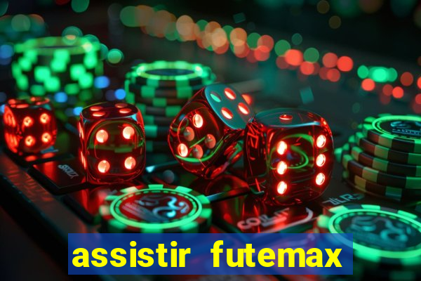 assistir futemax real madrid